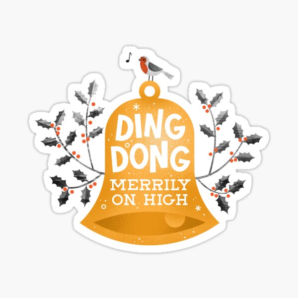 Ding-dong merrily on high Sticker
