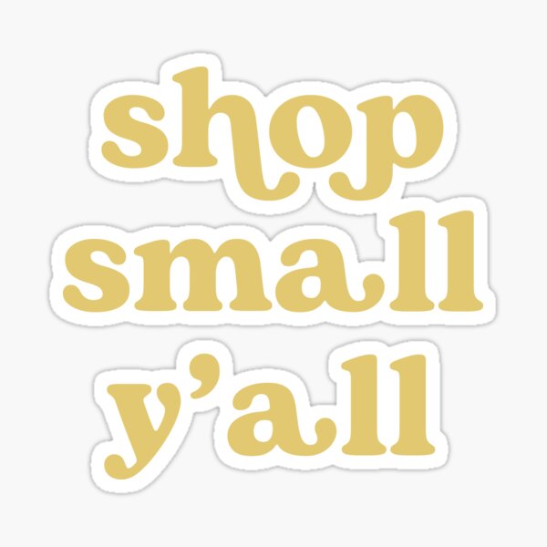 Item preview, shop small y'all designed and sold by Charislit.