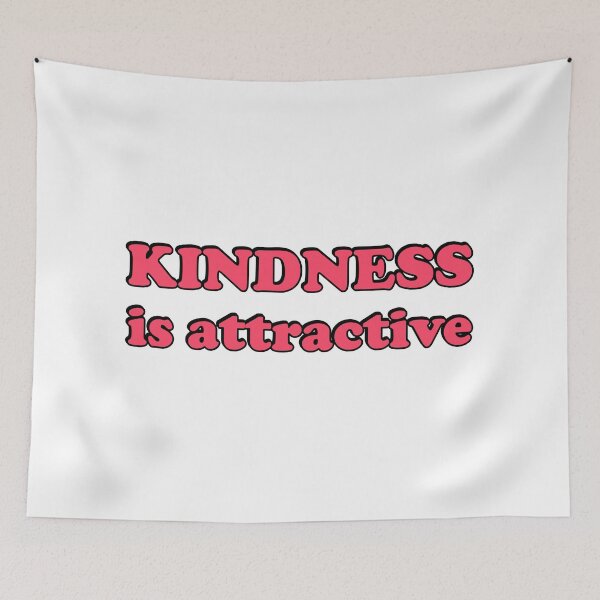 Item preview, Kindness is Attractive designed and sold by Inspirationmotivation.