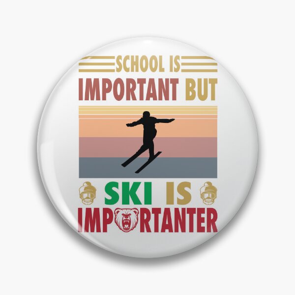 Item preview, Funny Ski Vs School Education Is Important But Ski Is Importanter Vintage designed and sold by Mannoucha ⭐⭐⭐⭐⭐ ( 1,978 reviews ).