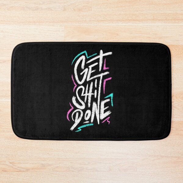 Item preview, Get shit done! designed and sold by RAWWR.