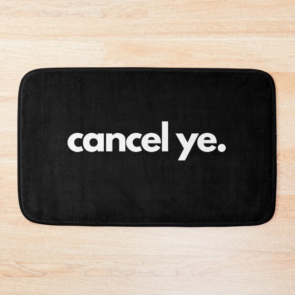 Item preview, Cancel Ye designed and sold by thehonestjoe.