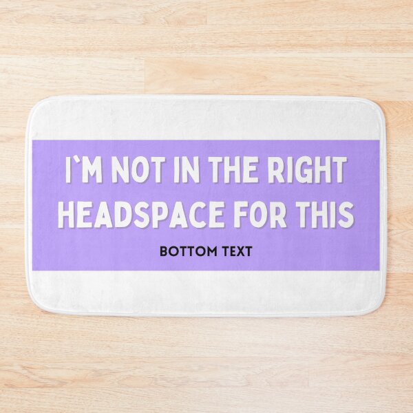 Item preview, I'm Not in the Right Headspace For This Bottom Text Bumper Sticker designed and sold by hyperfocusrach.