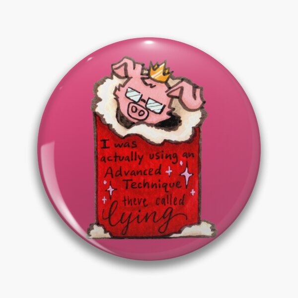 Item preview, "I was actually using an Advanced Technique there called LYING" designed and sold by UpWiththeStars.