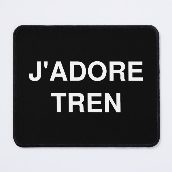 Item preview, 'J'adore Tren' I love tren, french designed and sold by natestaloo22.