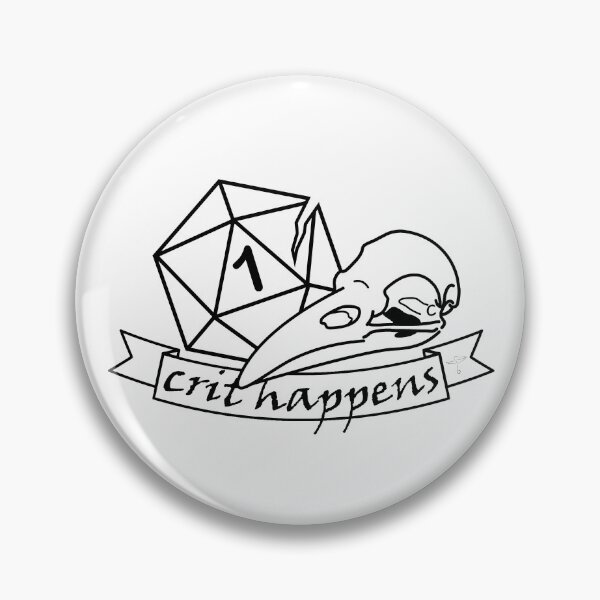 Item preview, Crit Happens designed and sold by DeStoya.