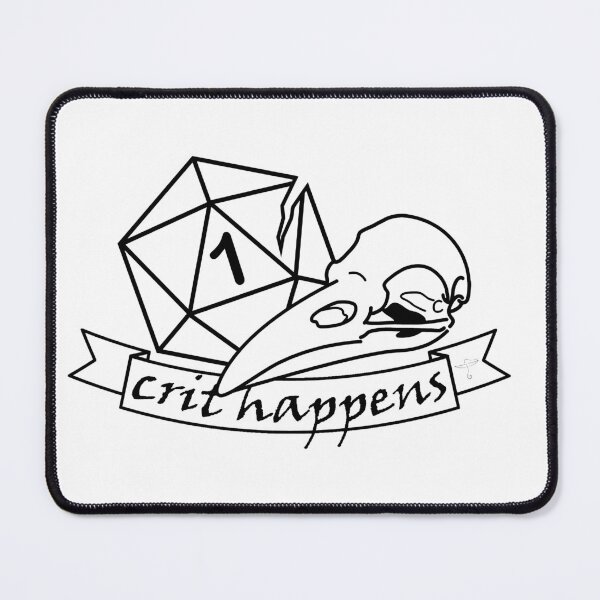 Item preview, Crit Happens designed and sold by DeStoya.