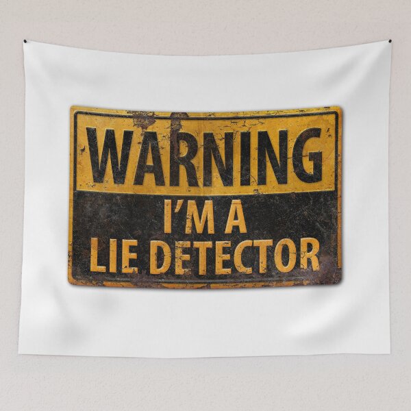 Item preview, WARNING I'm a Lie Detector  - Rusty Metal Caution Warning Sign designed and sold by 26-Characters.