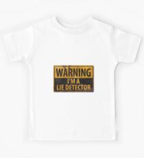 WARNING I'm a Lie Detector - Rusty Metal Caution Warning Sign Kids Tee