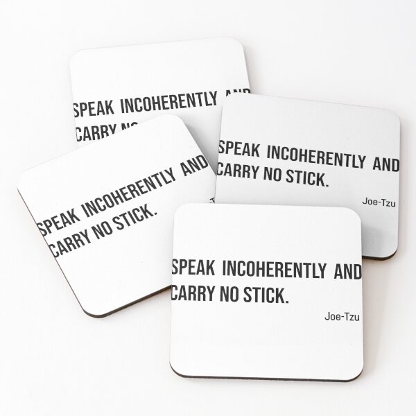Item preview, Speak Incoherently And Carry No Stick - Joe-Tzu designed and sold by BRAZILCOOLSHIRT.