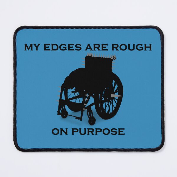 Item preview, My Edges are Rough on Purpose designed and sold by Quipplepunk.