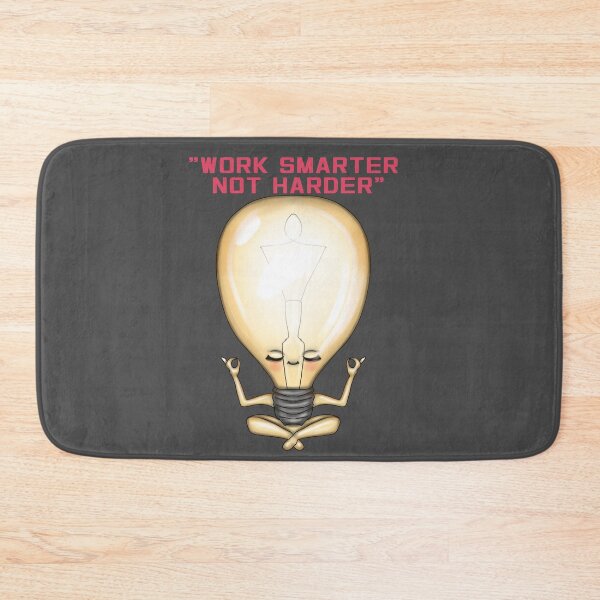 Item preview, WORK SMARTER NOT HARDER designed and sold by La Loca.