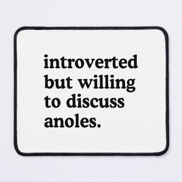 Aperçu de l'œuvre Introverti mais prêt à discuter d'Anoles Anole Humour créée et vendue par allysmar.