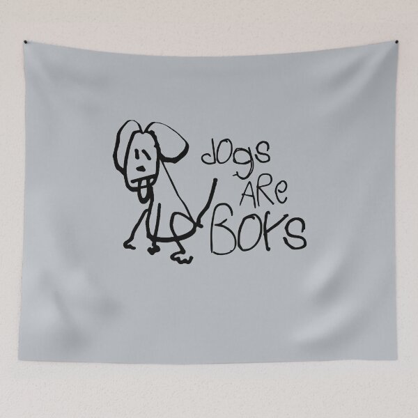 Item preview, dogs are boys designed and sold by Christopher Taylor.