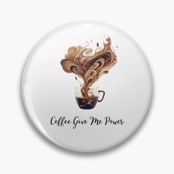 Item preview, Coffee Give Me Power 1 designed and sold by JPMprints.