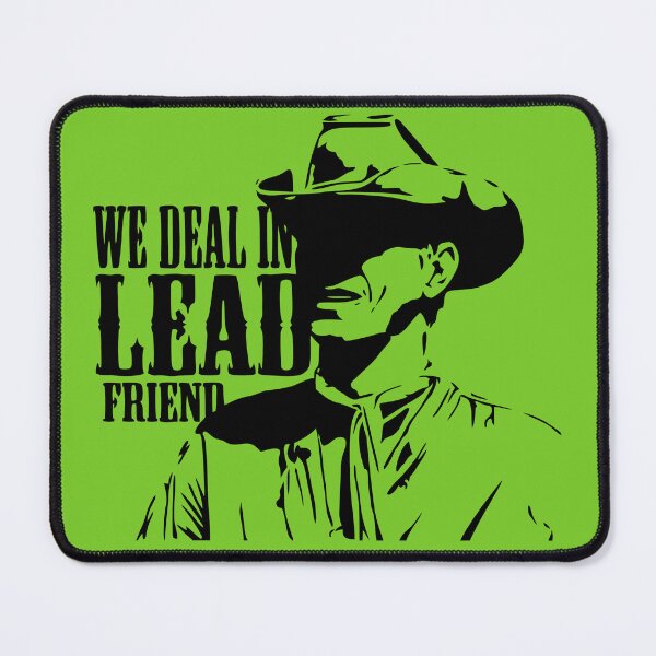 Item preview, We Deal In Lead Friend Western Movies designed and sold by RippinFashion.