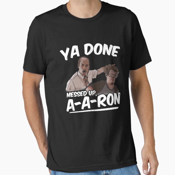 Item preview, Ya Done Messed Up A-Aron  designed and sold by Gavinstees.