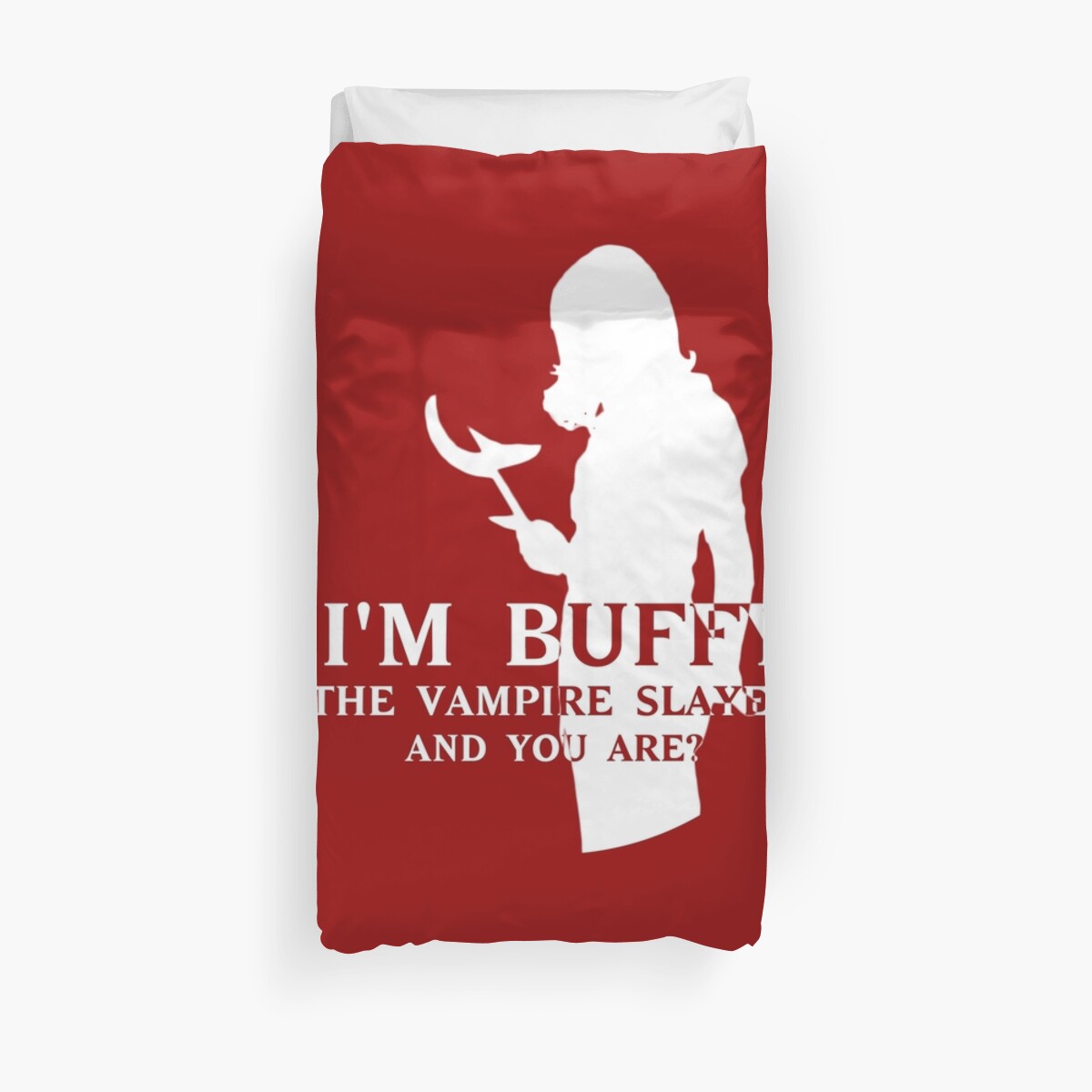 "I'm Buffy, the Vampire Slayer" Duvet Cover by ConnorMcKee Redbubble