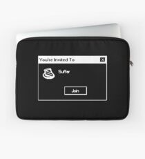 You're Invited To Suffer Laptop Sleeve