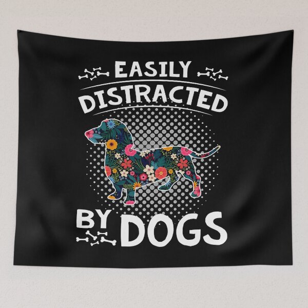Item preview, EASILY DISTRACTED BY DOGS designed and sold by justbener.