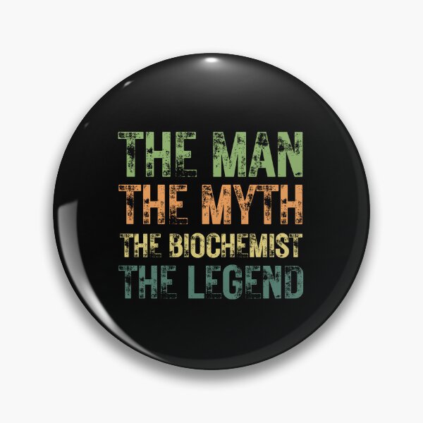 Item preview, The Man The Myth The Biochemist the Legend designed and sold by Crafty-Mornings.