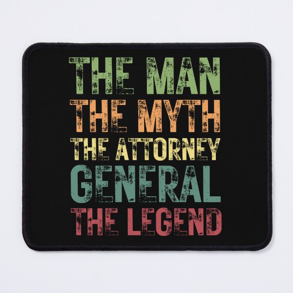 Item preview, The Man The Myth The Attorney General the Legend designed and sold by Crafty-Mornings.