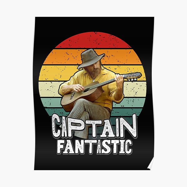 Captain Fantastic Poster For Sale By Charmainecyri Redbubble   Poster,504x498,f8f8f8 Pad,600x600,f8f8f8 