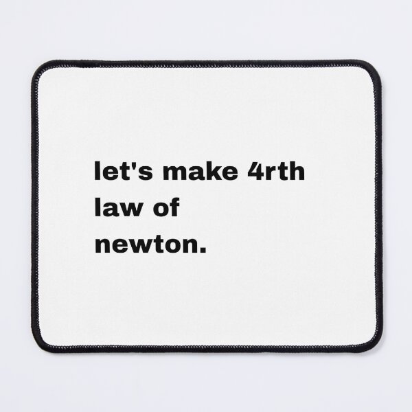 Item preview, lets make forth law of newton designed and sold by Artfits.