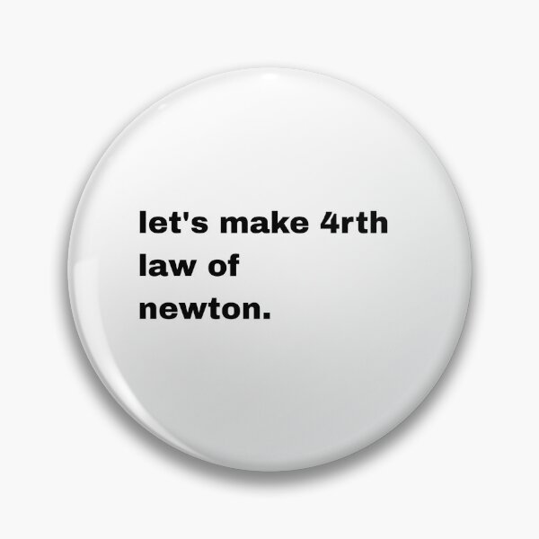 Item preview, lets make forth law of newton designed and sold by Artfits.