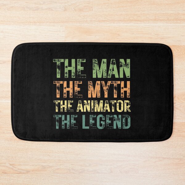 Item preview, The Man The Myth The Animator the Legend designed and sold by Crafty-Mornings.