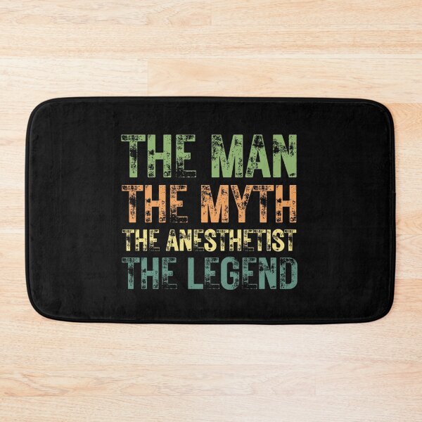 Item preview, The Man The Myth The Anesthetist the Legend designed and sold by Crafty-Mornings.