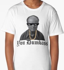 You dumbass - That 70s show Long T-Shirt