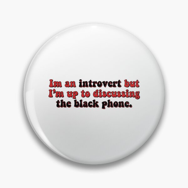 Item preview, Im an introvert but I’m up to discussing the black phone   designed and sold by izetart.