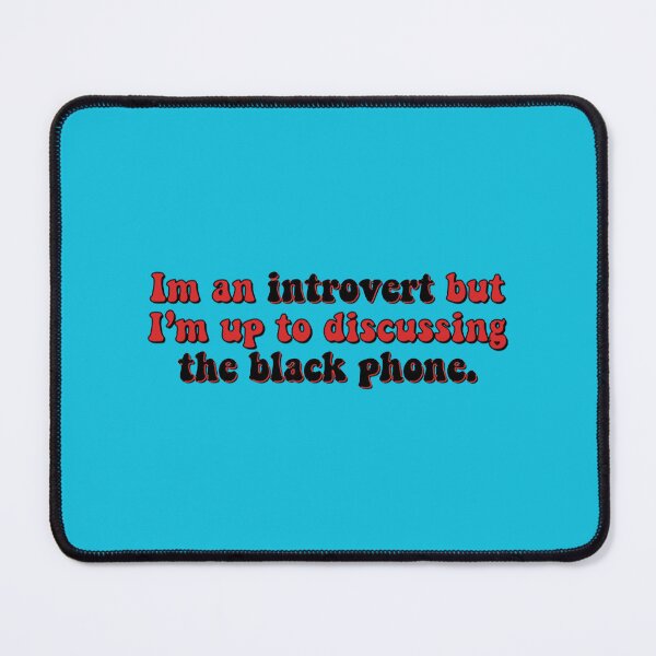 Item preview, Im an introvert but I’m up to discussing the black phone designed and sold by izetart.
