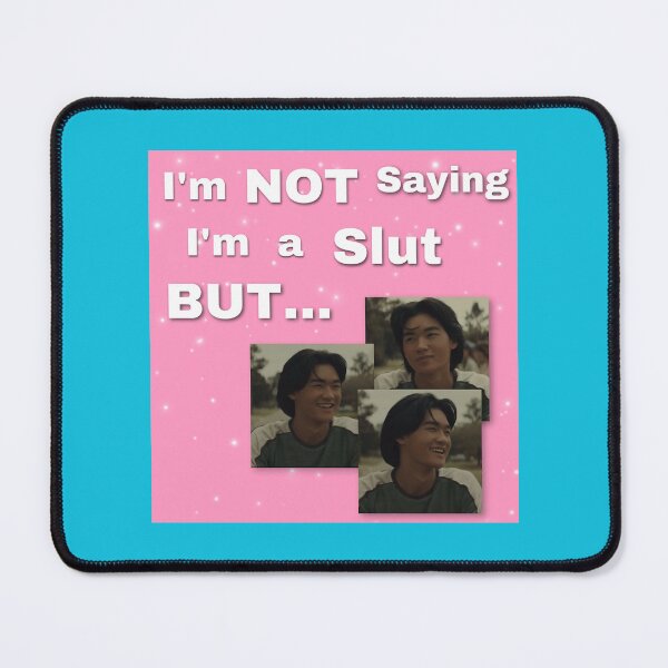 Item preview, In not saying I’m a slut but… Bruce yamada designed and sold by izetart.