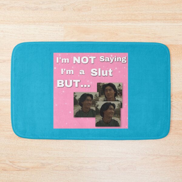 Item preview, In not saying I’m a slut but… Bruce yamada designed and sold by izetart.