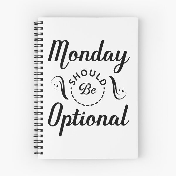 Item preview, Monday Should Be Optional Shirt, Monday Should Be Optional designed and sold by graphic-genie.