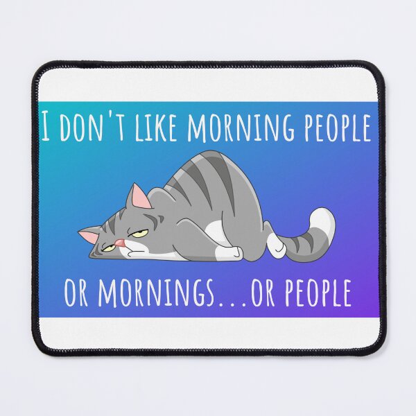 Item preview, I Don't Like Morning People designed and sold by ByCoconutCakes.