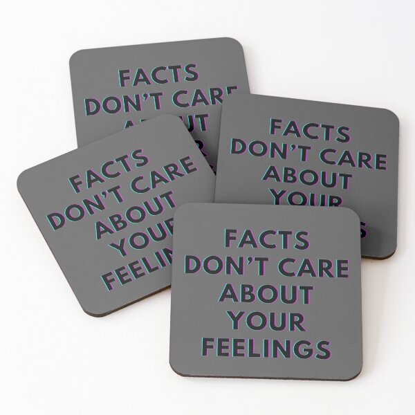 Item preview, FACTS DONT CARE ABOUT YOUR FEELINGS designed and sold by Skysworld9.