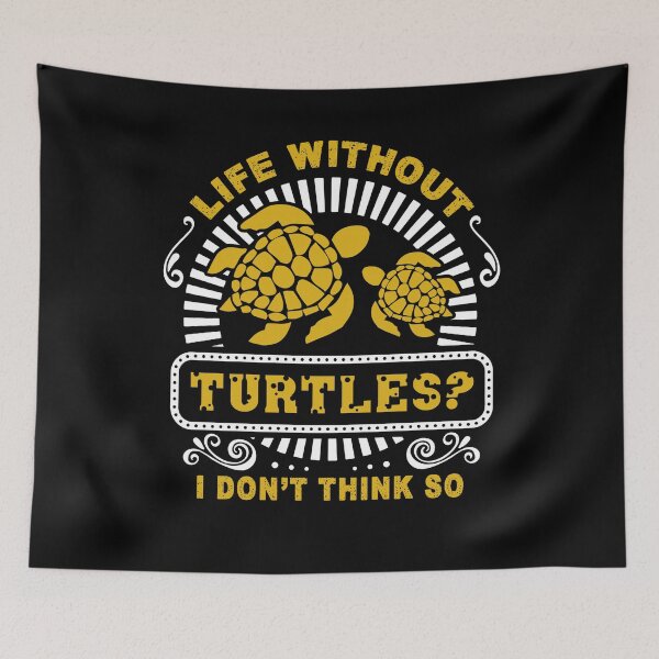 Item preview, Turtle - Life Without Turtles designed and sold by UnknownArtistt.