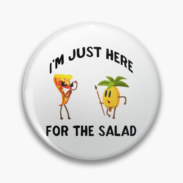 Item preview, I'm Just Here For The Salad designed and sold by CheekyTeePrints.