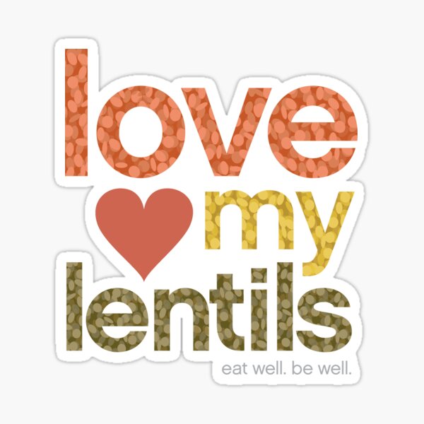 Love my Lentils Sticker