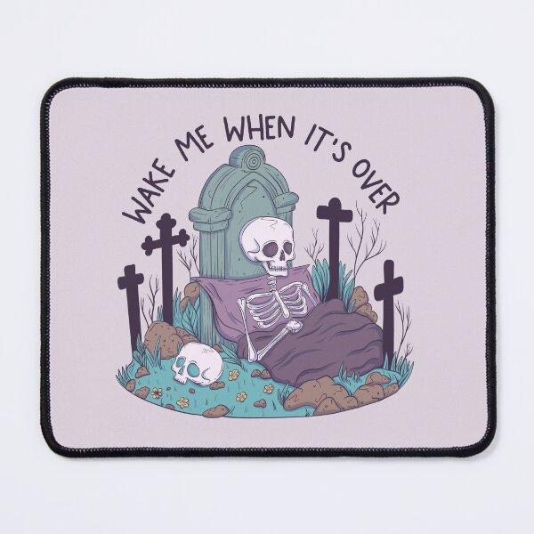 Item preview, Wake me when it’s over - skeleton designed and sold by Jess.a.creates.