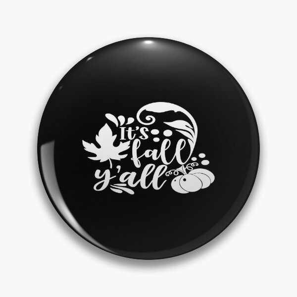 Item preview, its fall y' all designed and sold by phassystore.