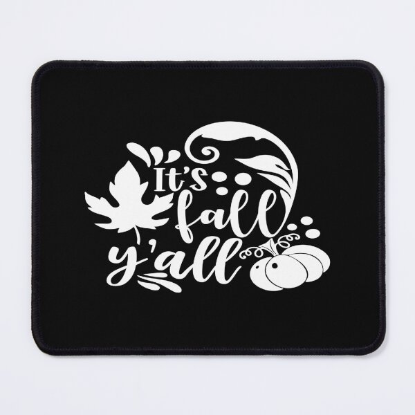 Item preview, its fall y' all designed and sold by phassystore.