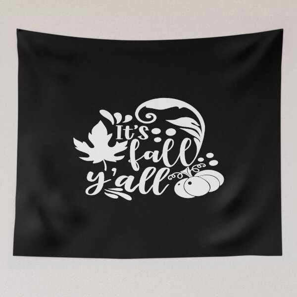 Item preview, its fall y' all designed and sold by phassystore.