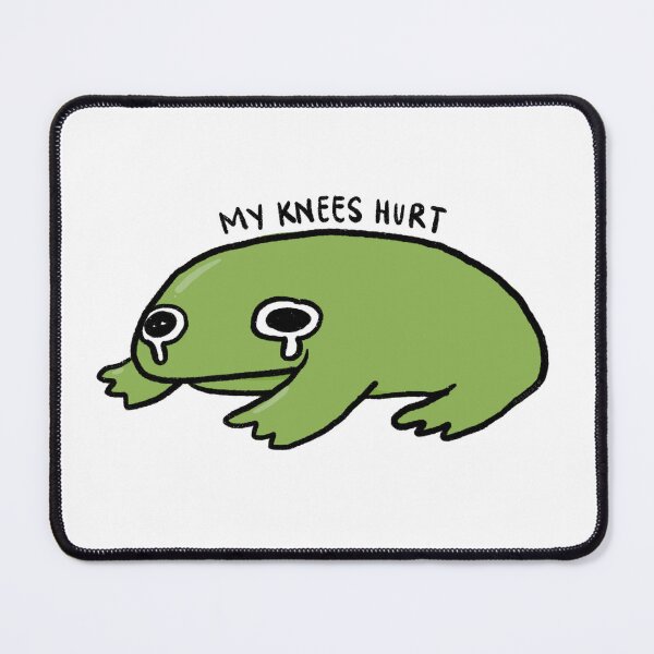 Item preview, My Knees Hurts | Crying Green Frog designed and sold by iristocat.