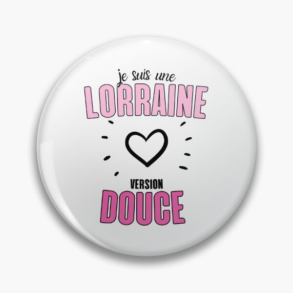 Item preview, Gift Humor Woman Sweet Lorraine designed and sold by RomualdGR.