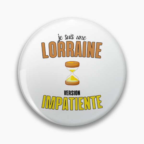 Item preview, Impatient Lorraine Woman Humor Gift designed and sold by RomualdGR.