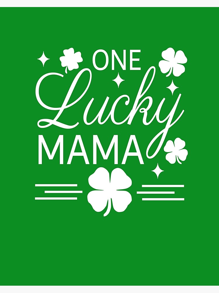 One Lucky Mama St Patricks Day Groovy Lucky Mom Irish Mommy Shamrock  Luckiest Mama Poster for Sale by HalloweenGift